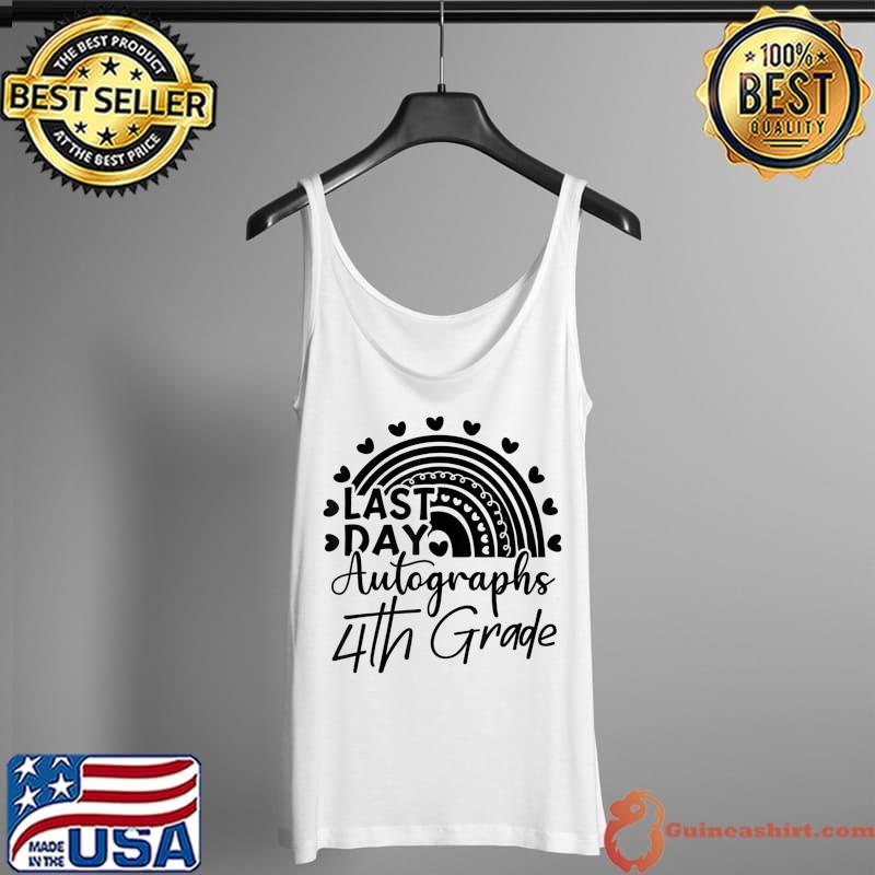 2022 Last Day Autograph School 4th Grade Rainbow Graduation T-Shirt Tank Top