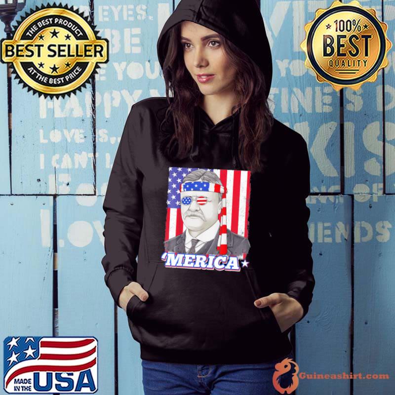 4th of july theodore roosevelt merica patriotic usa flag Hoodie