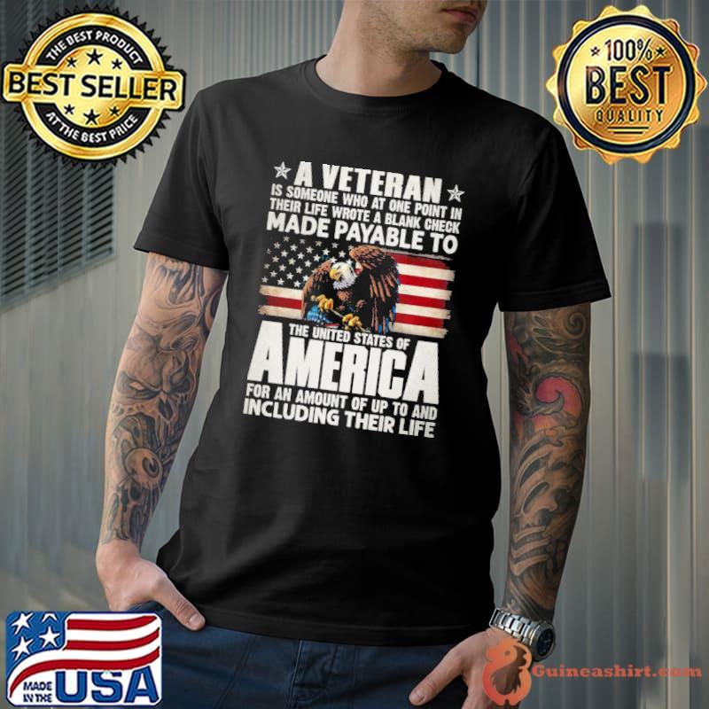 A Veteran Is Someone Who At One Point In Their Life America Flag eagle Shirt