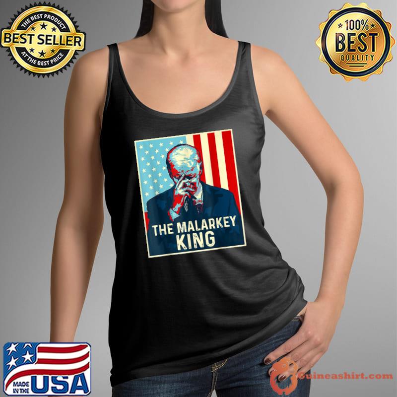 Anti Joe Biden The Malarkey King Pro Trump Ultra Maga King T-Shirt Tank Top