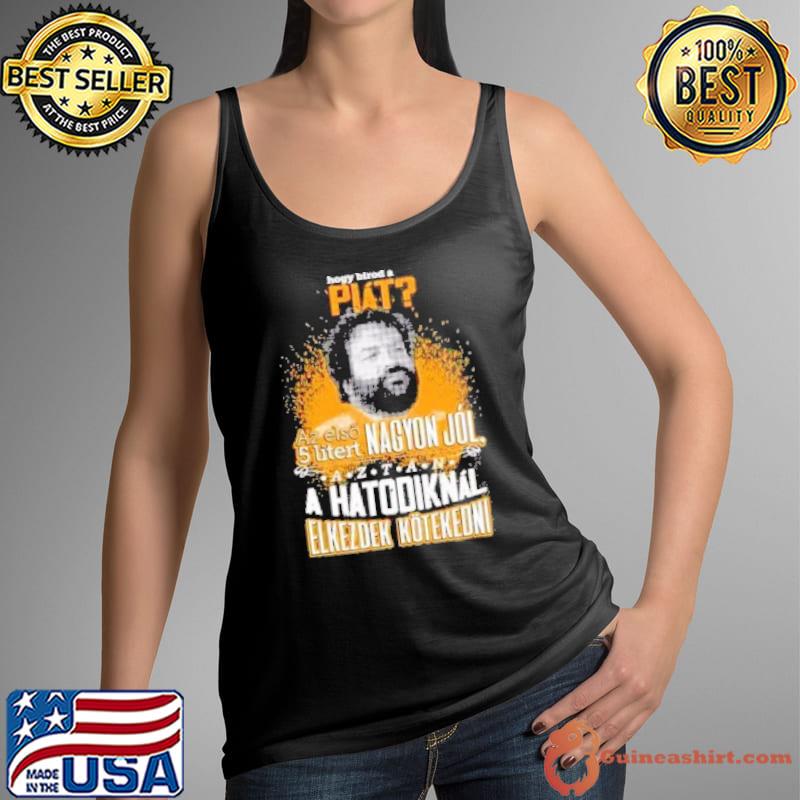 Az elso 5 litert nagyon jol a hatodiknal elkezdek kotekedni Tank Top
