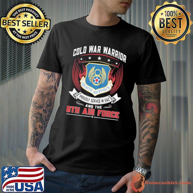 Cold War Warrior And the 8th Air Force Shirt