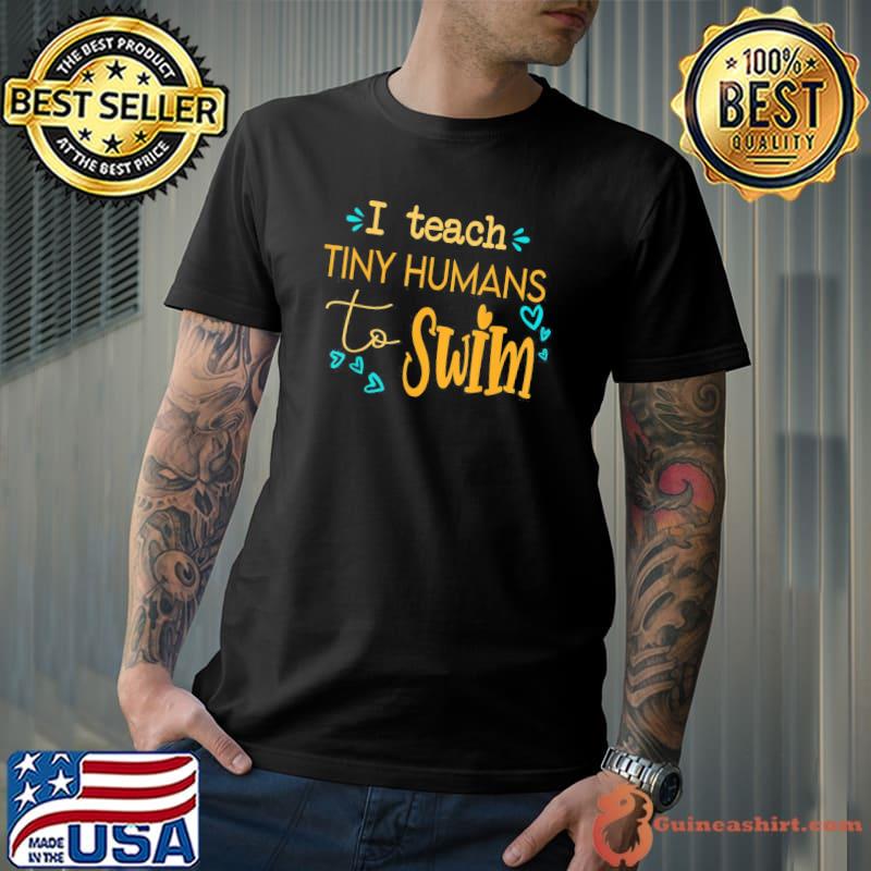 Cool swim coach I teach tiny humans to swim swimming teacher shirt