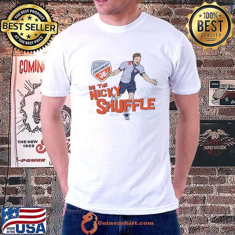 FC Cincinnati Do The Nicky Shuffle Nick Hagglund Shirt