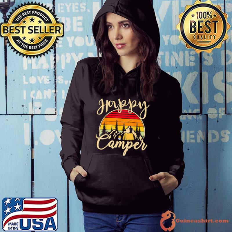 Funny Camper Outdoor Activity Camping Lover Happy Camper T-Shirt Hoodie
