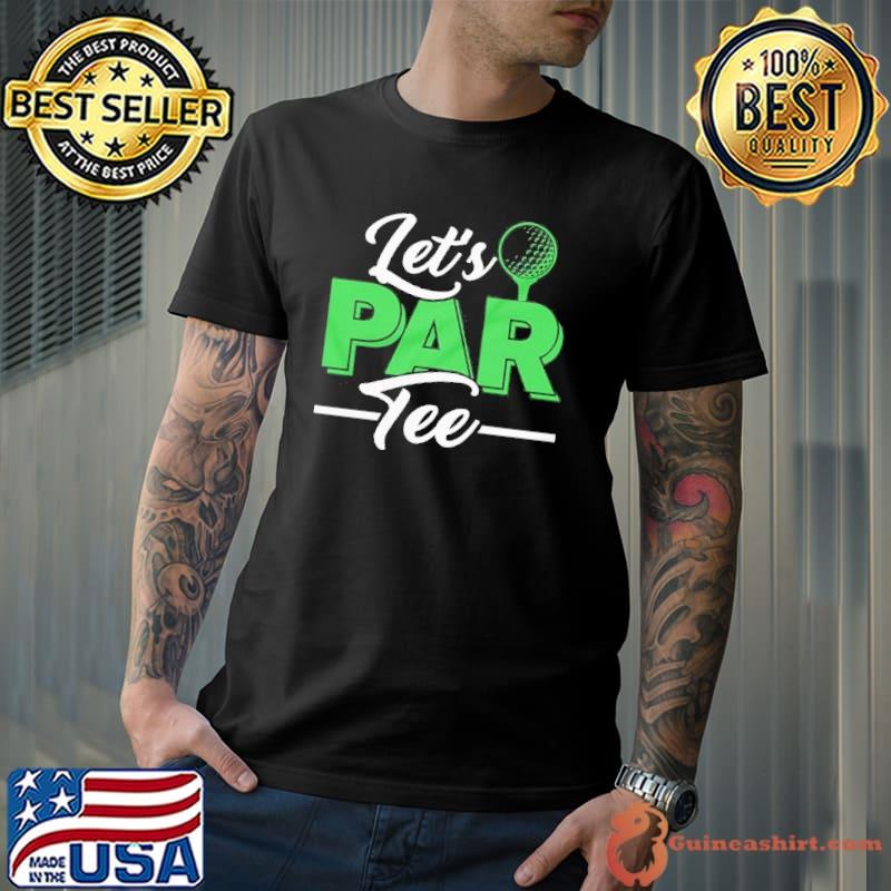 Golf ball and golfing let's par shirt