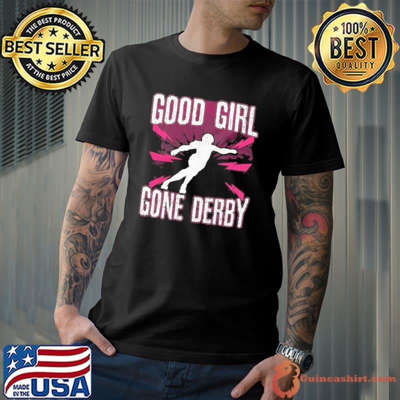 Good girl gone derby roller skating for women short sleeve shirt