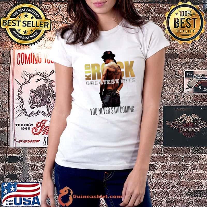 Gratest hits kid rock you never saw coming hooded shirt