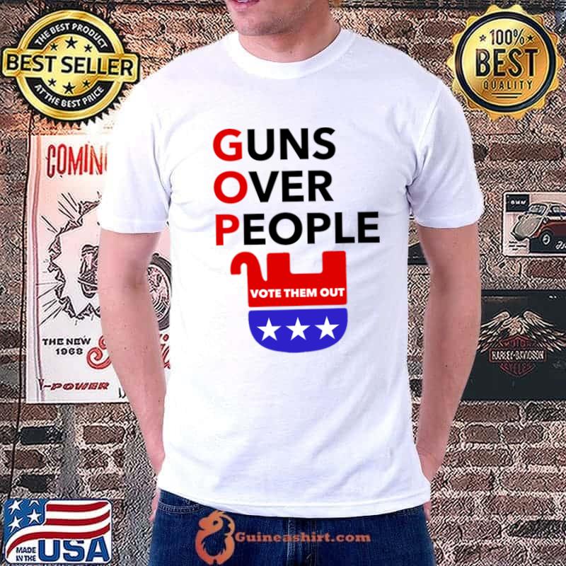 Guns Over People vote them out T-Shirt