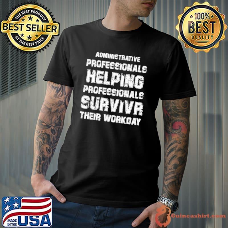 Happy administrative professionals appreciation day shirt