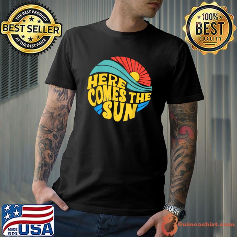 Here Comes The Sun Vintage Retro Sixties Surf Summer Beach T-Shirt