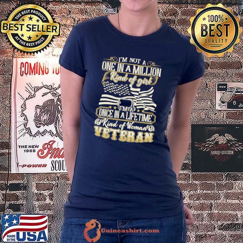 I'm Not A One In A Million Kind Of Girl Shirt Ladiestee