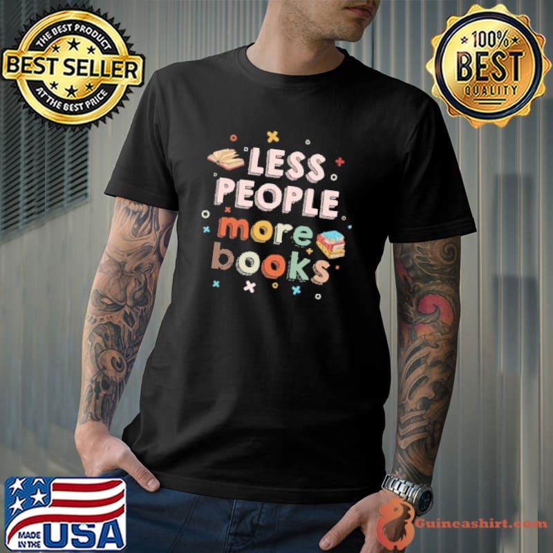 Less people more books vintage shirt