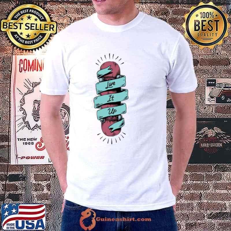 Life itu up ! artwork shirt