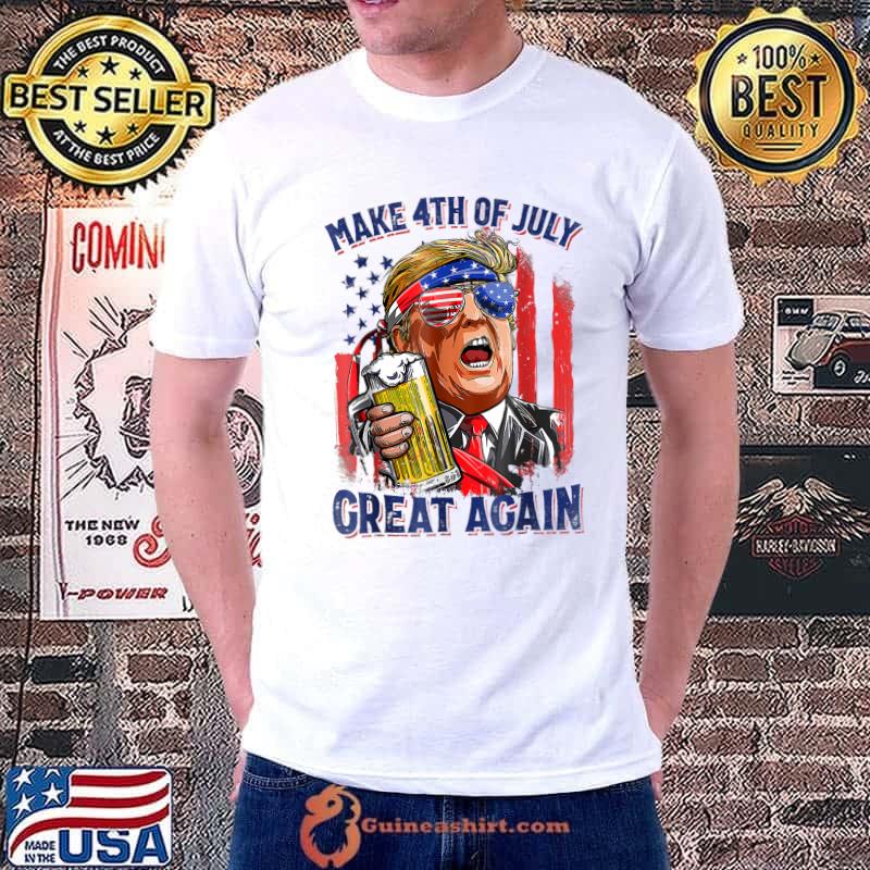 Make 4th Of July Great Again Funny Trump Men Drinking Beer T-Shirt