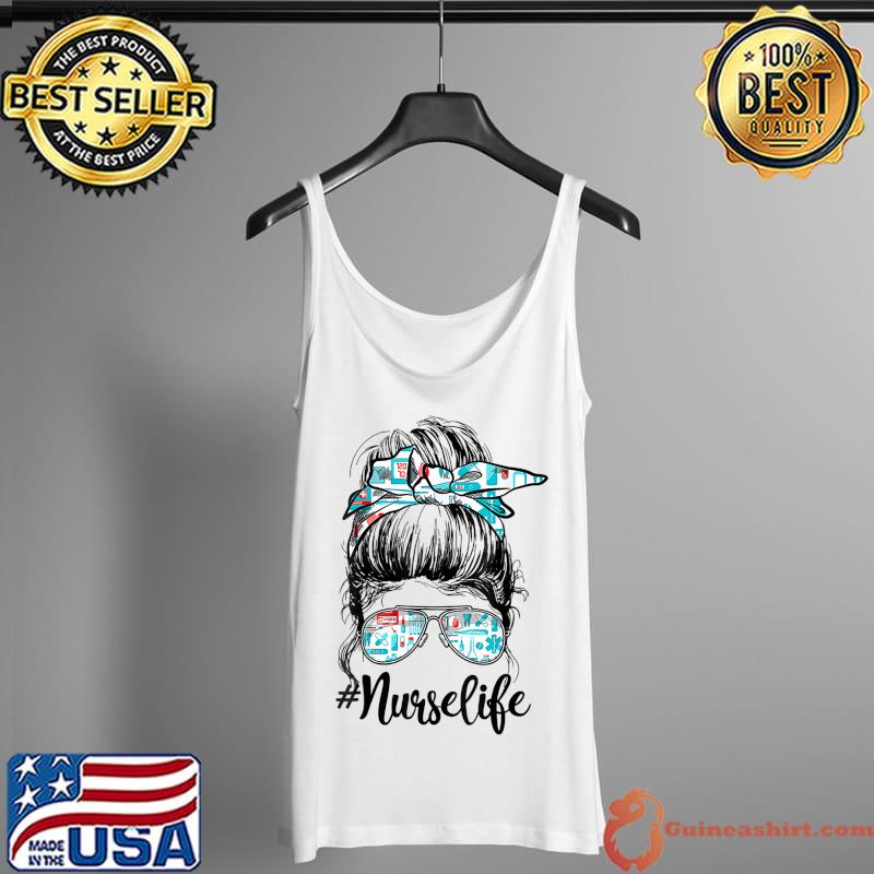 Nurse Messy Bun Nursing Life RN LPN CNA Healthcare T-Shirt Tank Top