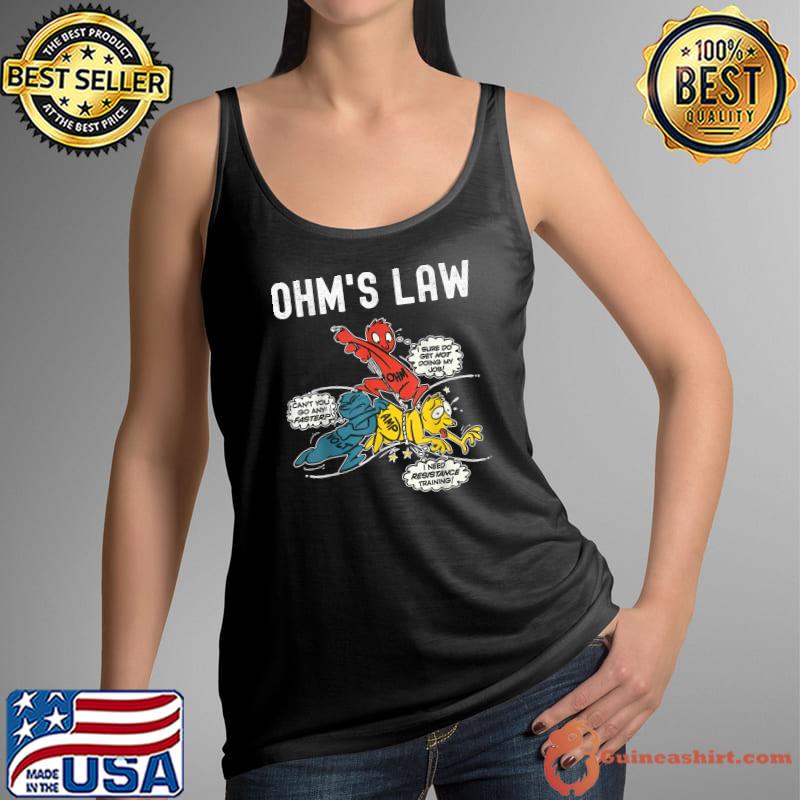 Ohms Law Funny Electricity Explained Electrical Engineer T-Shirt Tank Top