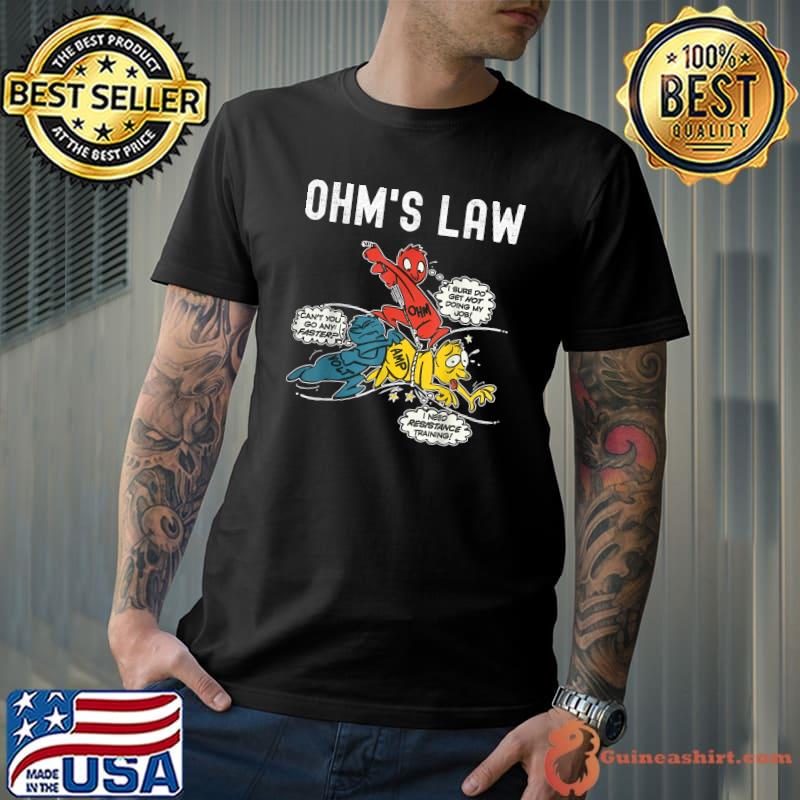 Ohms Law Funny Electricity Explained Electrical Engineer T-Shirt