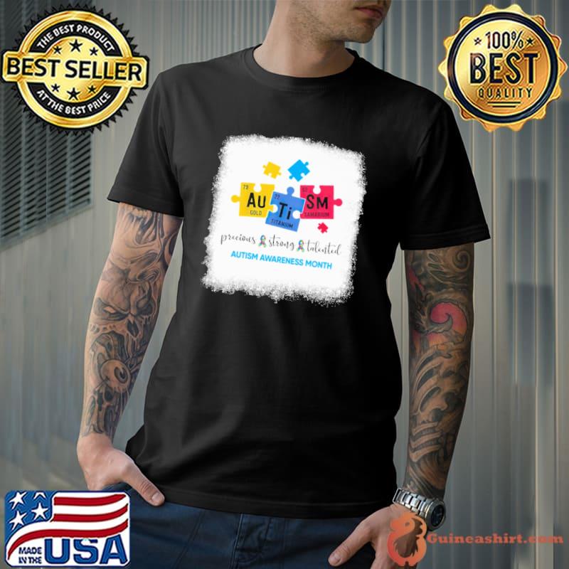 Precious Strong Talented Autism Awareness Month Shirt
