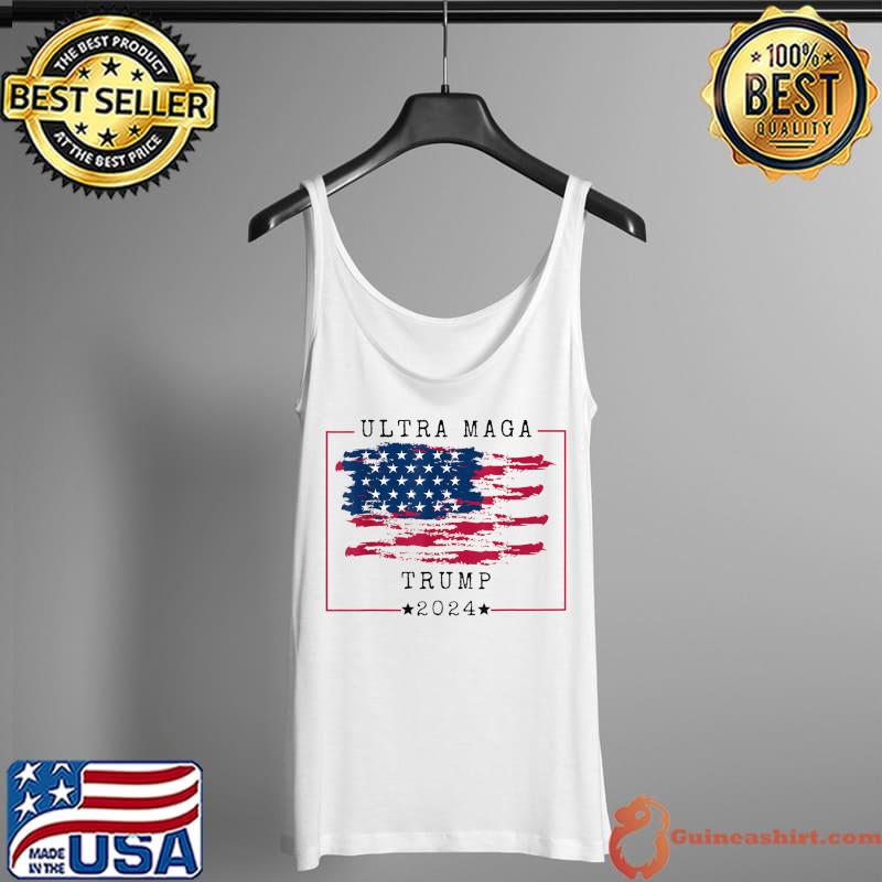 Proud Ultra MAGA Donald Trump Election 2024 45 47 President T-Shirt Tank Top