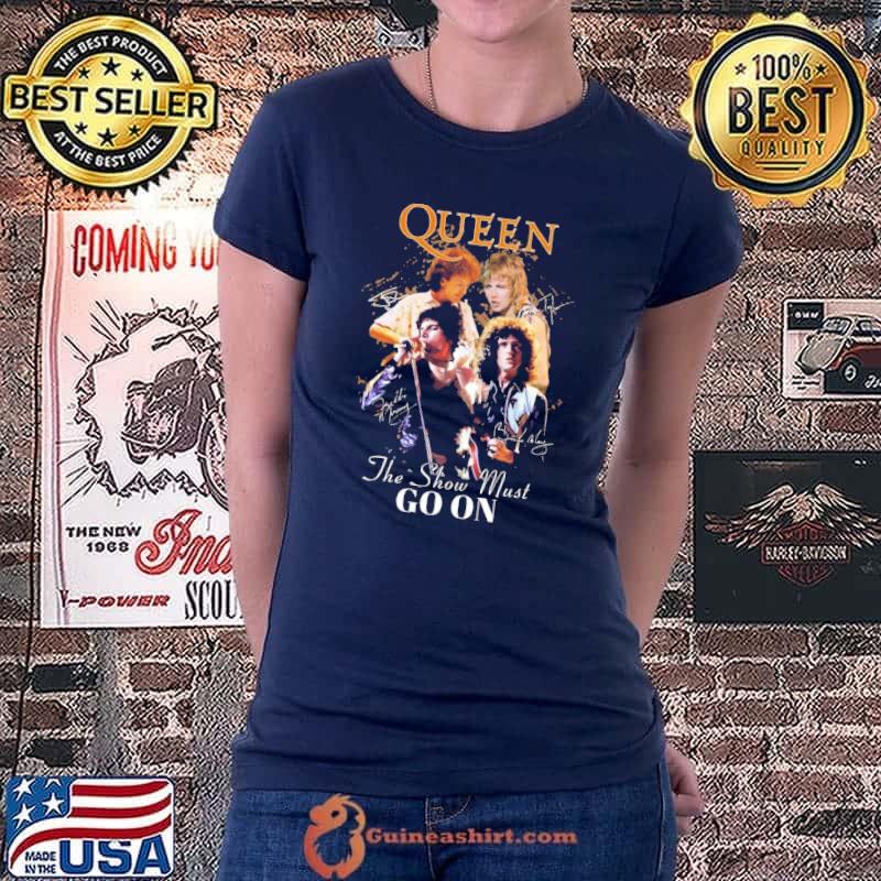 Queen The Show Must Go ON Shirt Ladiestee