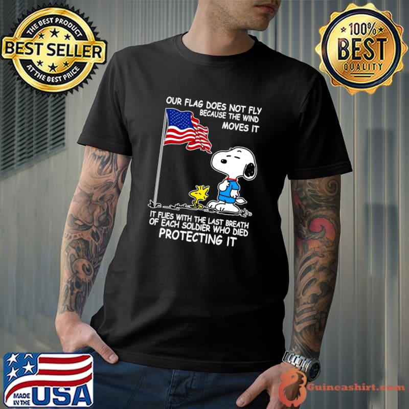 Snoopy and woodstock our flag does not fly because the wind moves it flies with the last breath of each soldier who died protecting it independence day shirt
