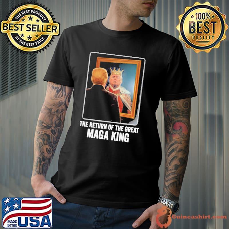 The return of the great maga king Trump fans s Unisex