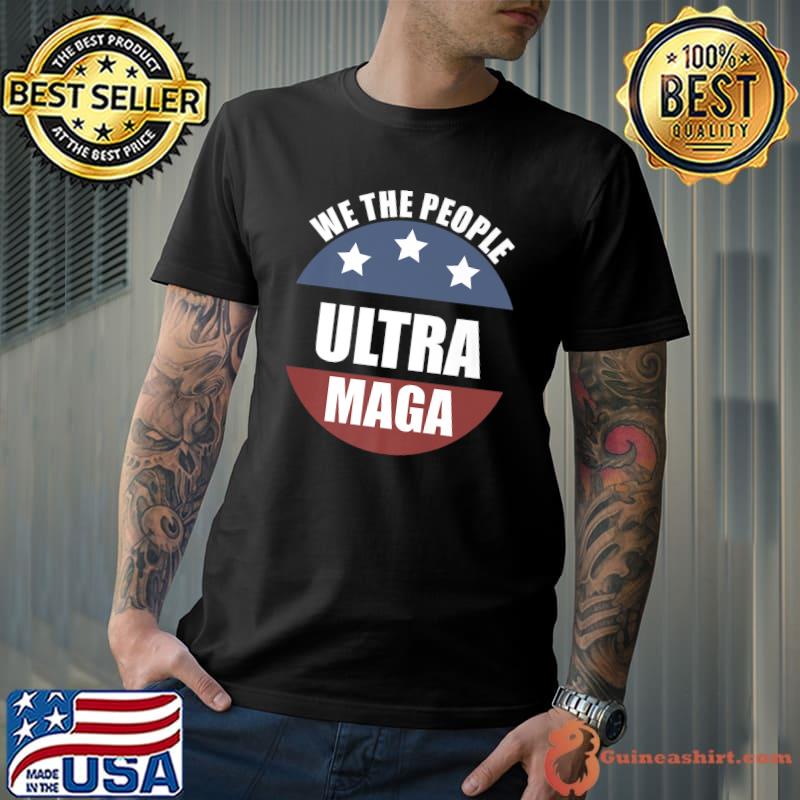 Ultra MAGA We The People Proud Republican USA Flag Premium T-Shirt