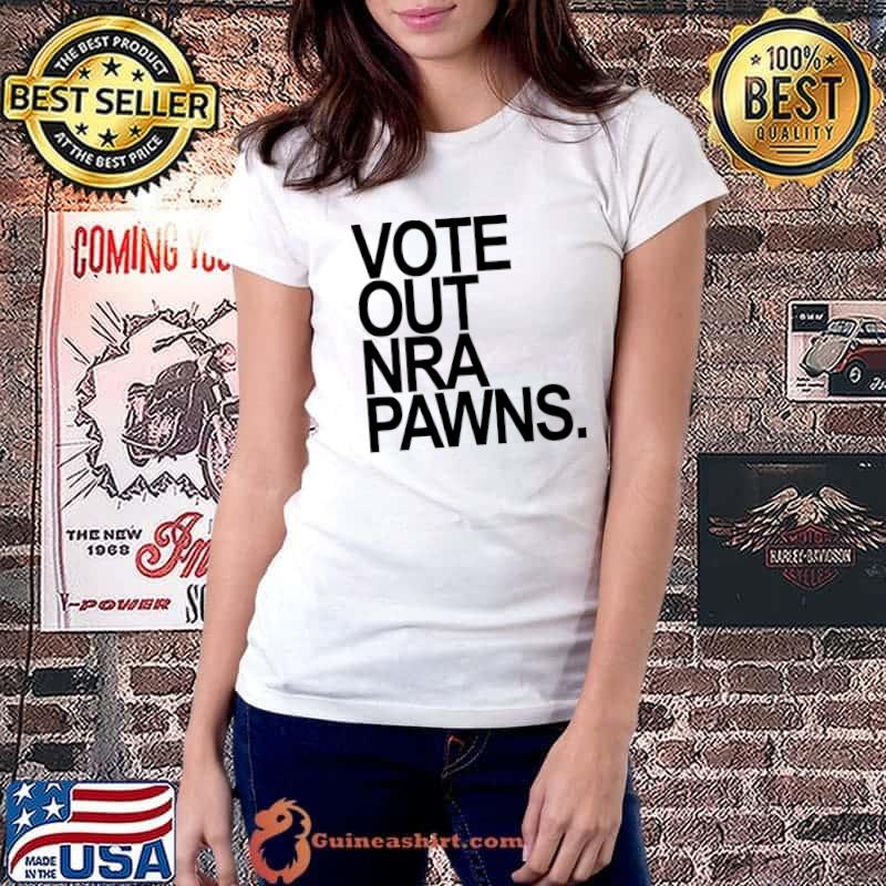 Vote out NRA Pawns T-Shirt Ladiestee
