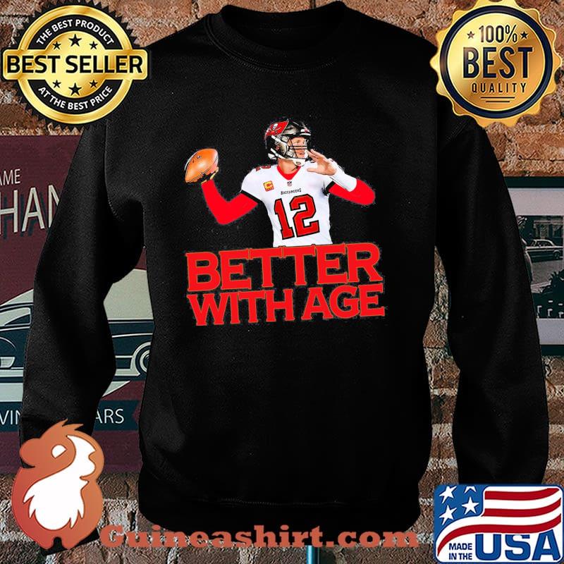 12 better with age funny Tom Brady tampa bay buccaneers Football team fan  shirt - Guineashirt Premium ™ LLC