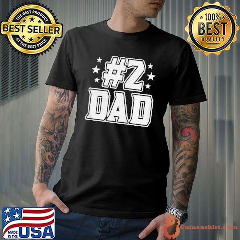 #2 dad shirt