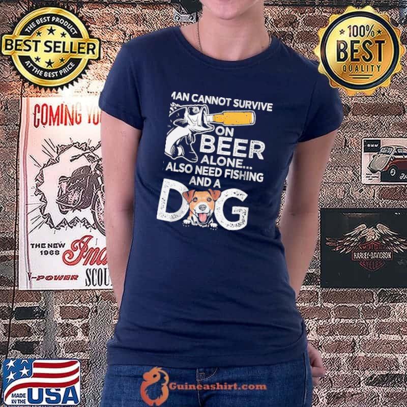 A man cannot survive on beer alone he also needs fishing and a dog s Ladiestee