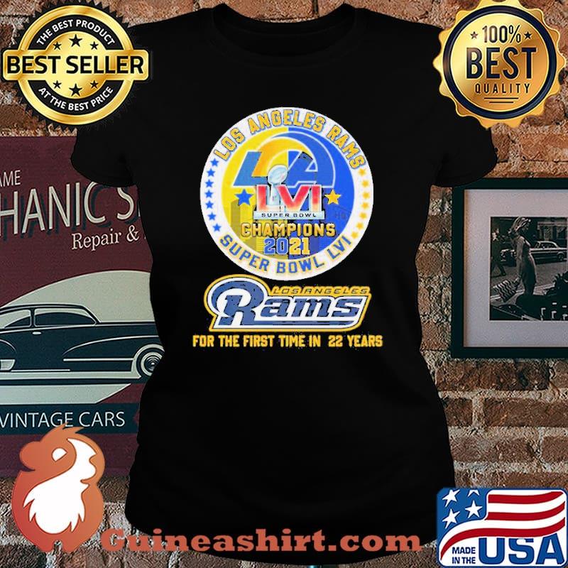 Best the super bowl lvI champions 2021 los angeles rams for the first time  in 22 years shirt - Guineashirt Premium ™ LLC