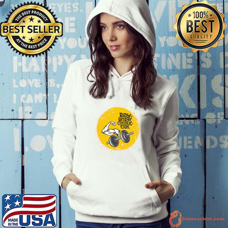Body under construction T-Shirt Hoodie
