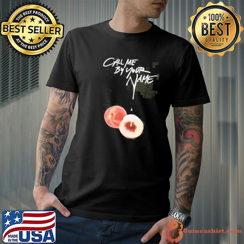 Call me by your name dripping peach shirt