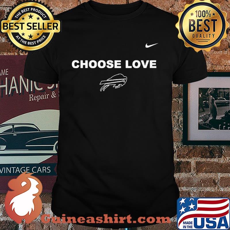 Buffalo Bills - The only way we're going to eradicate hatred is through love.  Our “Choose Love” shirt will be made available soon: