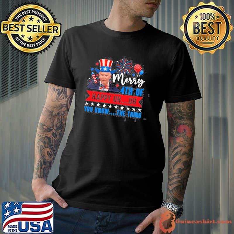Dazed Biden confused merry happy 4th of you know the thing shirt