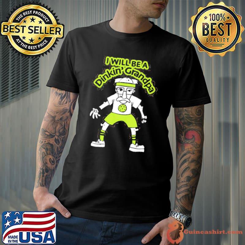 Dinkin' grandpa pickleball design shirt