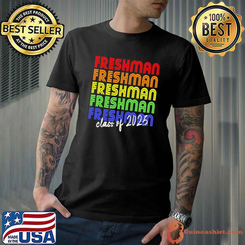 Freshman for class of 2025 rainbow s Unisex