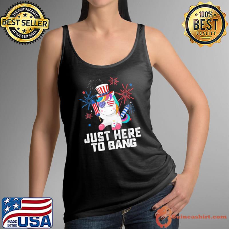 Fun unicorn fourth of july 4th of july I'm just here to bang s Tank Top