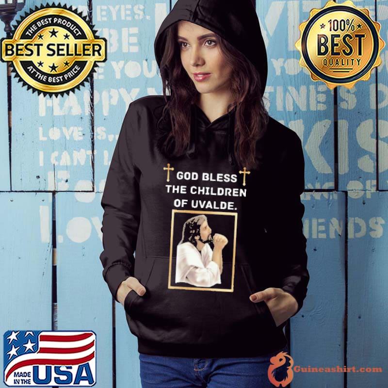God bless the children of uvalde shirt