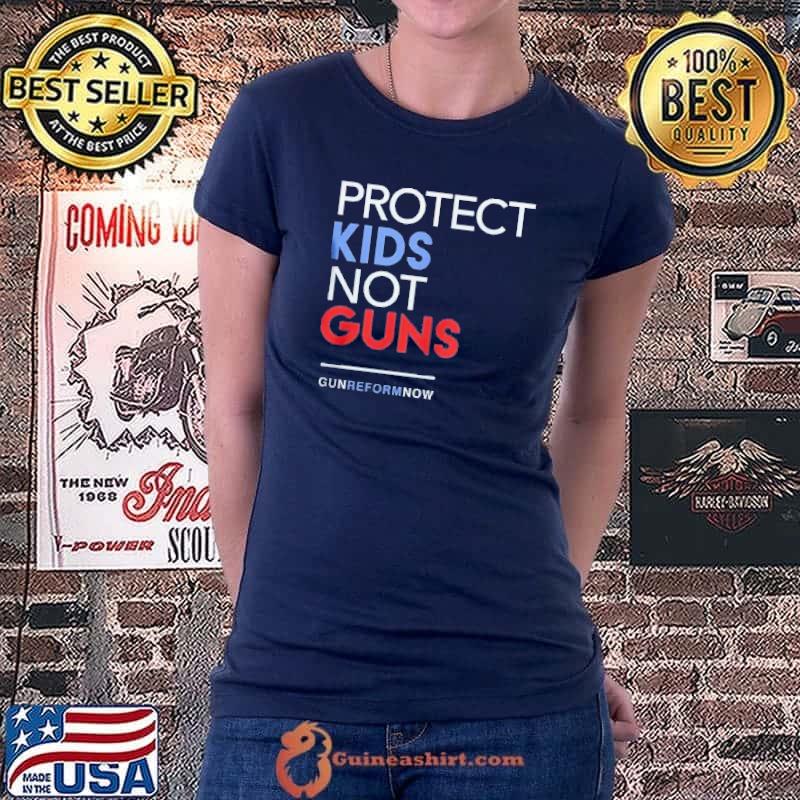 Gun reform now protect kids not guns prayers for uvalde s Ladiestee