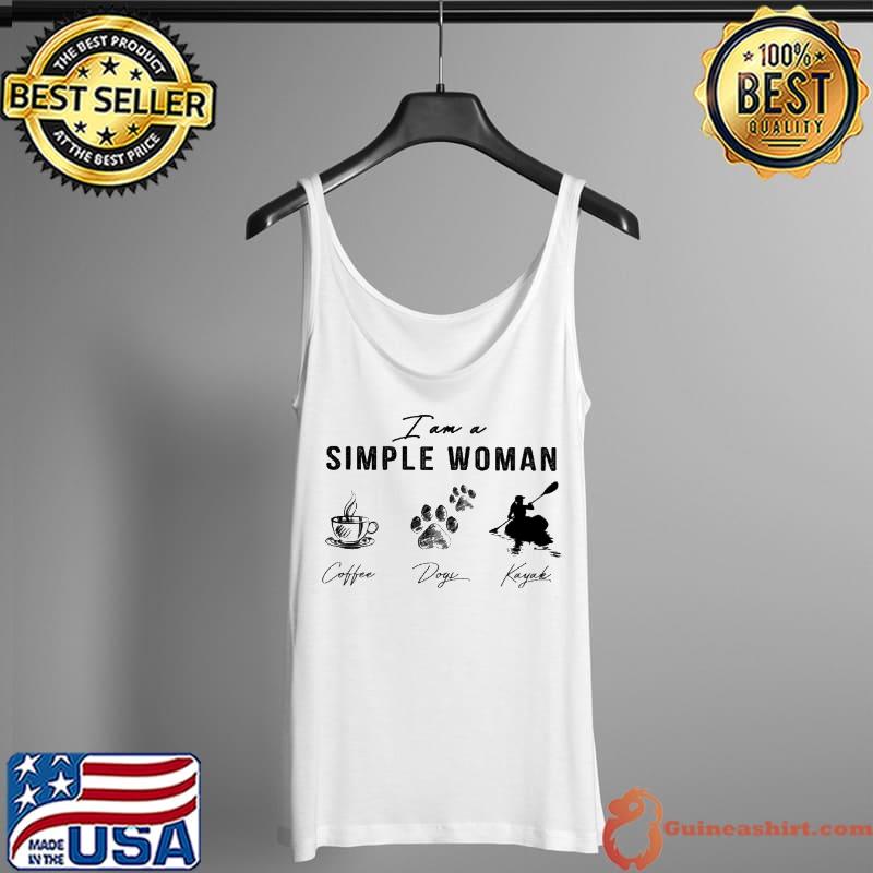 I am simple woman coffee dogs kayak s Tank Top