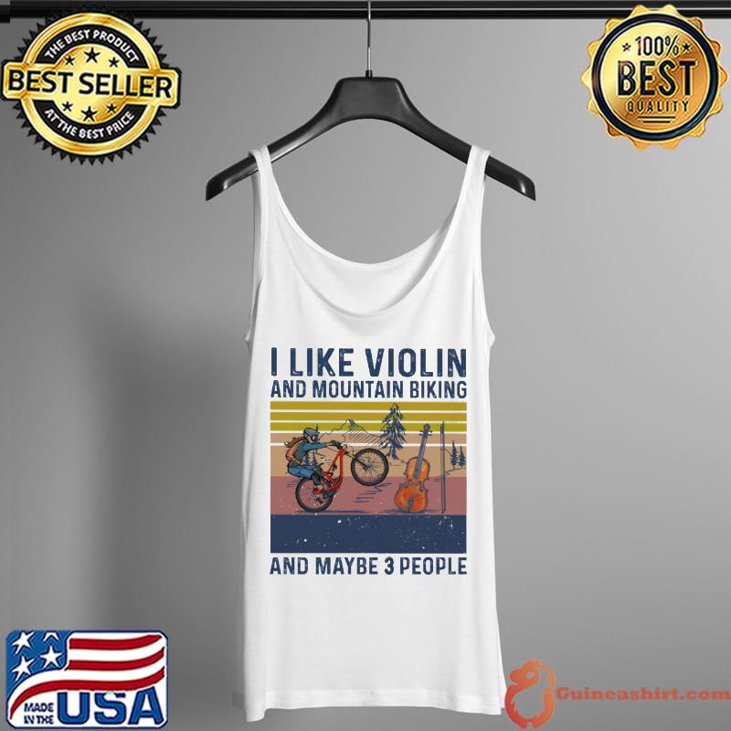 I like MTB and Violin and maybe 3 people vintage s Tank Top