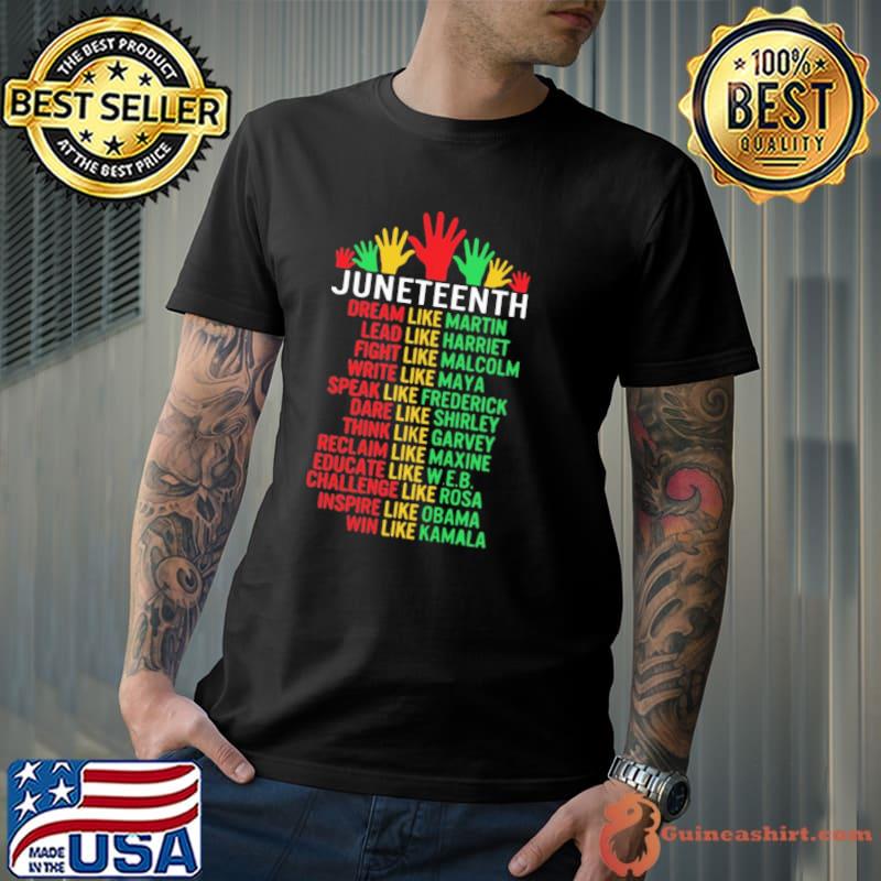 Juneteenth Dream Like Martin Lead Like Harriet Shirt