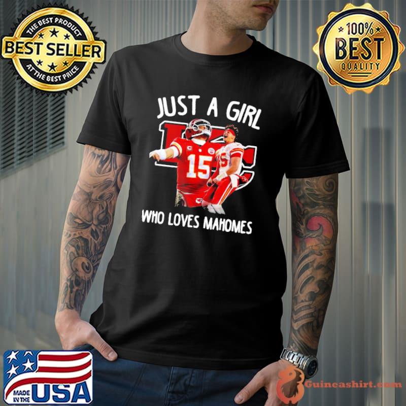 Just A Girl Who Love Patrick Mahomes Kansas City Chiefs Shirt, hoodie,  sweater, long sleeve and tank top