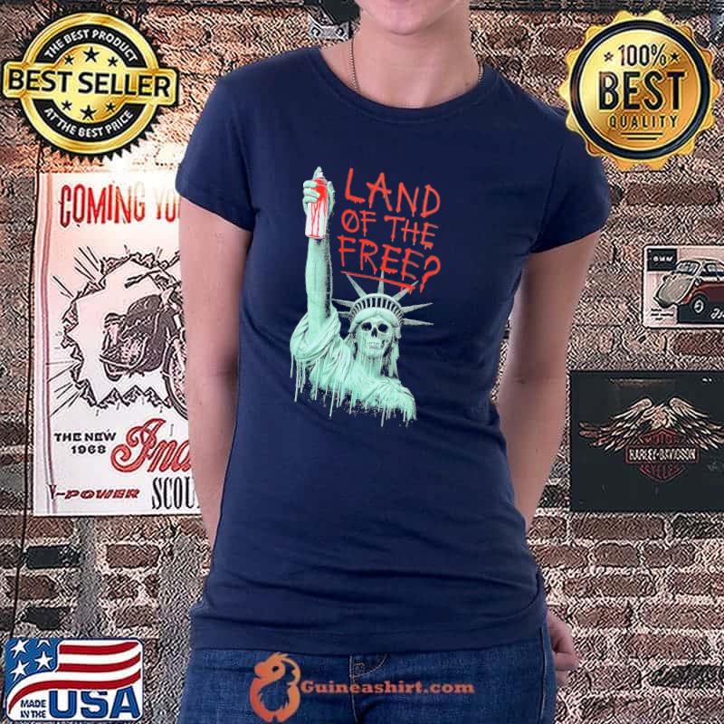 Land of the Free Skull Blood Shirt Ladiestee