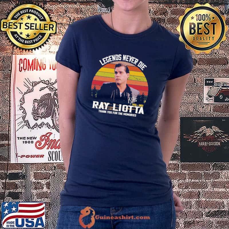 Legends Never Die Ray Liotta Vintage Shirt Ladiestee