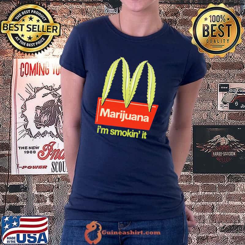 Marijuana I'm smokin' it weed leaf cannabis 420 s Ladiestee