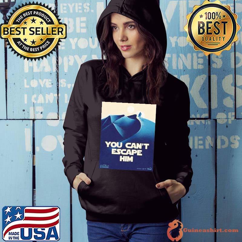 Marvel studio Star wars obI wan kenobI you can't escape him shirt